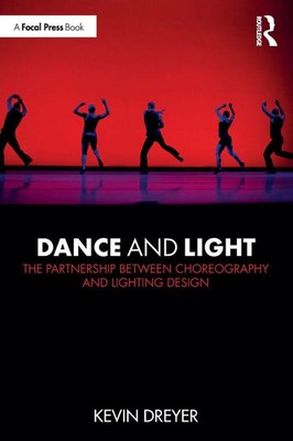 Dance and Light | The Partnership Between Choreography and Lighting Design