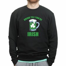 Drink Till Irish Leprechaun Paddys Day Shamrock Clover Sweatshirt Hoodie Shirt
