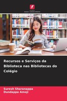 Recursos E ServiçOs Da Biblioteca Nas Bibliotecas Do ColéGio Sharanappa (U. A.)