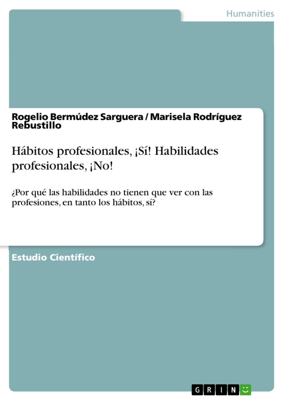 Thumbnail - Marisela Rodríguez Rebustillo (u. A.) | Hábitos Profesionales, ¡sí...