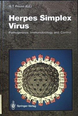 Herpes simplex virus : pathogenesis immunobiology and control. Current topics in