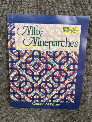 Nifty Ninepatches by Carolann M. Palmer - That Patchwork Place, quilt book