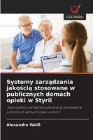 Systemy Zarz¿Dzania Jako¿Ci¿ Stosowane W Publicznych Domach Opieki W Styrii Alex
