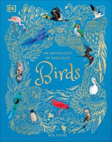 An Anthology Of Exquisite Birds | Discover The Beauty Of The Avian World | Hoare