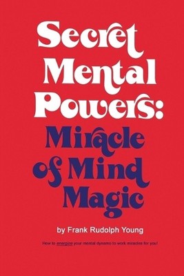 Frank Rudolph Young Secret Mental Powers (Paperback)