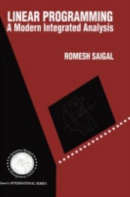 Linear Programming : A Modern Integrated Analysis, Hardcover by Saigal, Romes...