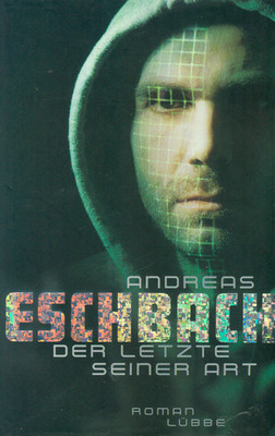 Buch Andreas Eschbach/Der Letzte Seiner Art