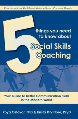 5 Things You Need to Know about Social Skills Coaching: Your Guide to Better...