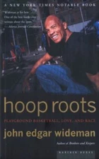 Hoop Roots by John Edgar Wideman (2003, Trade Paperback)