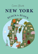 New York Block by Block: an Illustrated Guide to the Iconic American City: 2