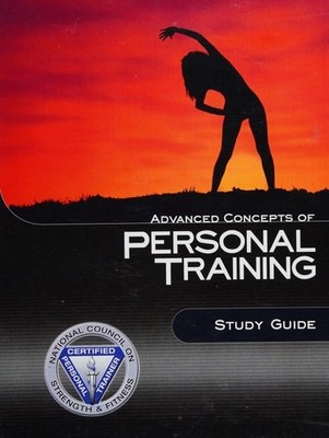 Advanced Concepts of Personal Training by National Council on Strength & Fitness