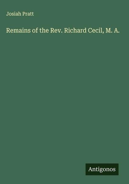 Josiah Pratt | Remains Of The Rev. Richard Cecil, M. A. | Buch | Englisch (2025)-image