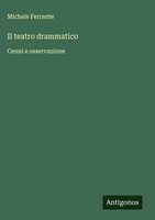 Michele Ferrante | Il Teatro Drammatico | Buch | Italienisch (2025)