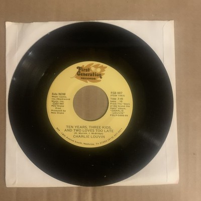Charlie Louvin, 45 rpm, VG+, Ten Years Three Kids And Two Loves Too Late