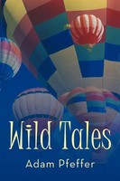 Adam Pfeffer | Wild Tales | Taschenbuch | Englisch (2012) | iUniverse