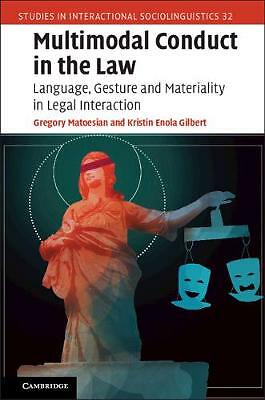 Multimodal Conduct Law Language Gesture Materiality Legal Inte… 9781108416351 VG