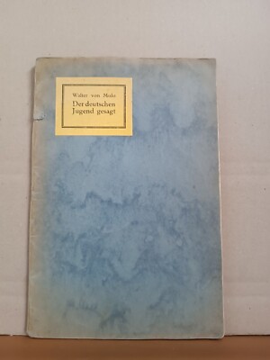Walter von Molo - Der deutschen Jugend gesagt (1929)