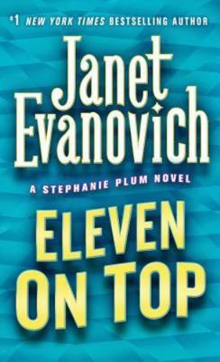 Eleven on Top; Stephanie Plum, No. 11- 9780312985349, paperback, Janet Evanovich