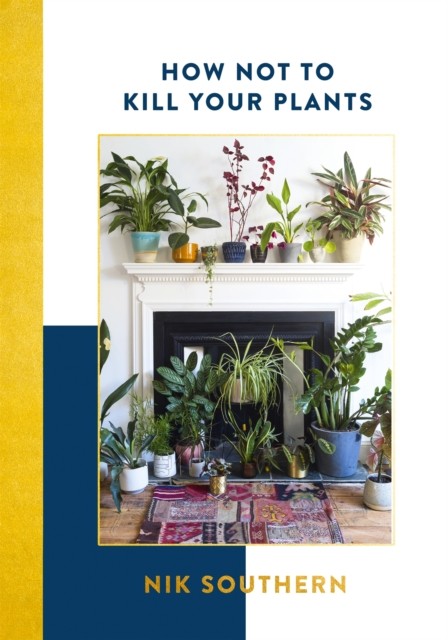 How Not To Kill Your Plants by Nik Southern HARDBACK - Image 4