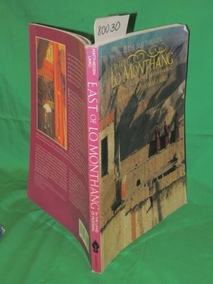 East of Lo Monthang: In the Land of Mustang Buch Shambhala Pubns