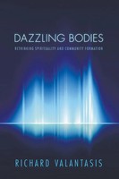 Richard Valantasis | Dazzling Bodies | Taschenbuch | Englisch (2014)