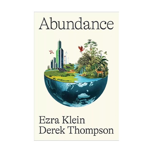 Abundance By Ezra Klein And Derek Thompson (2025, Hardcover) - Picture 10 of 11