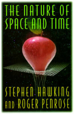 The Nature of Space and Time - Hardcover By Stephen W. Hawking - GOOD