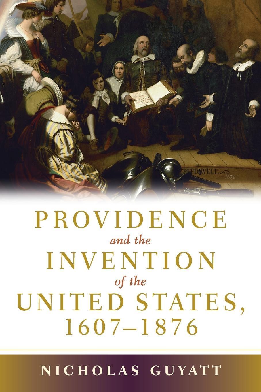 Nicholas Guyatt | Provid And Invent Of Us, 1607-1876 | Taschenbuch |