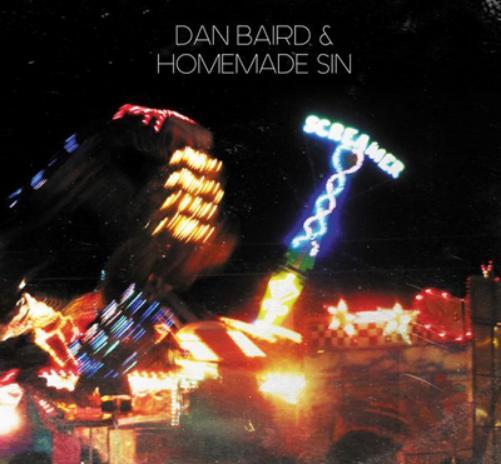 Dan Baird and Homemade Sin Screamer (CD) Album