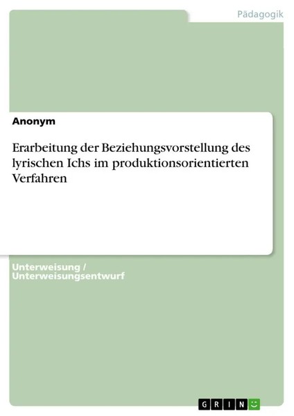 Anonymous | Erarbeitung Der Beziehungsvorstellung Des Lyrischen Ichs Im...-image