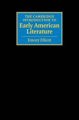 The Cambridge Introduction to Early American Literature by Emory Elliott (Englis