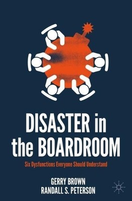 Randall S. Peterson Gerry Brown Disaster in the Boardroom (Taschenbuch)