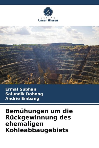 BemüHungen Um Die RüCkgewinnung Des Ehemaligen Kohleabbaugebiets Subhan (U. A.)-image