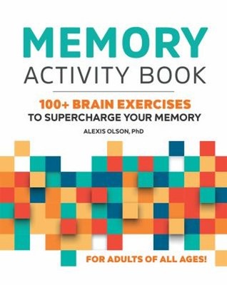 Memory Activity Book : 100+ Brain Exercises to Supercharge Your M