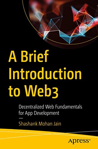 NA - A Brief Introduction to Web3 Decentralized Web Fundamentals for A - O84z