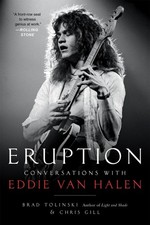 Eruption: Conversations with Eddie Van Halen by Brad Tolinski (English) Paperbac