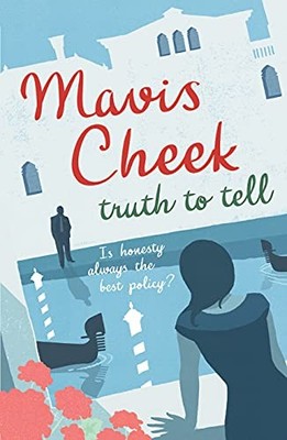 Truth to tell,Mavis Cheek
