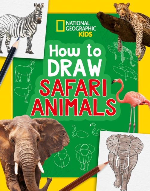 How to Draw Safari Animals by National Geographic Kids (Paperback Book)