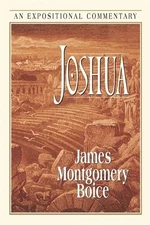Joshua: An Expositional Commentary (BOICE COMMENTARY SERIES)