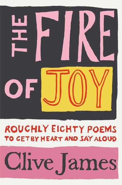 Clive James | The Fire Of Joy | Taschenbuch | Englisch (2022) | Pan Macmillan-image