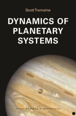 Dynamics of Planetary Systems, Hardcover by Tremaine, Scott, Brand New, Free ...