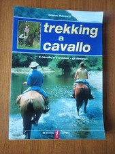 TREKKING A CAVALLO ESCURSIONI IN ITALIA ITINERARI ADDESTRAMENTO ATTREZZATURE