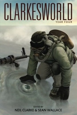 Clarkesworld: Year Four - Paperback NEW Clarke, Neil 01/06/2013