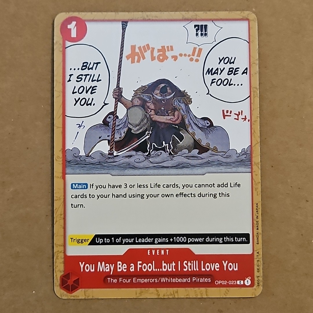 You May Be a Fool...but I Still Love You (OP02-023/258) Paramount War NM TCG CCG