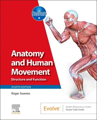 Anatomy and Human Movement | Structure and Function | Roger W Soames | Englisch