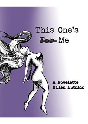 This One's For Me Ellen Lutnick New Book 9780999713822