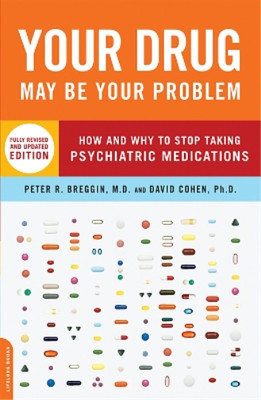 David Cohen Peter Bregg Your Drug May Be Your Problem, Revised Editi (Paperback)
