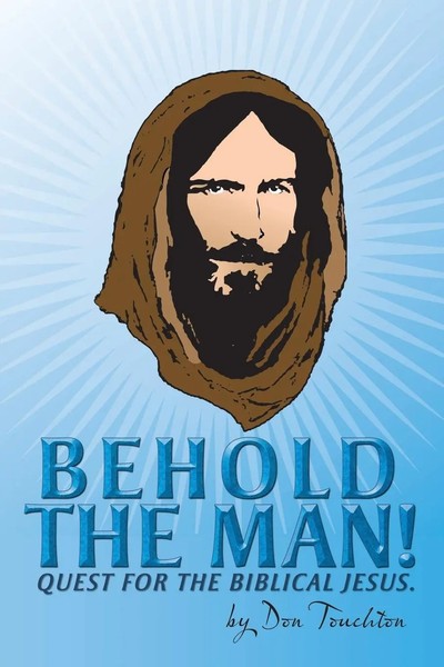 Don Touchton | Behold The Man! | Taschenbuch | Englisch (2013) | Westbow Press-image