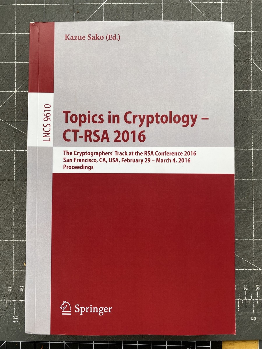 Topics in Cryptology - CT-RSA 2016 by Kazue Sako (Paperback, 2016)