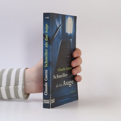 Schneller als das Auge  |  Claude Cueni